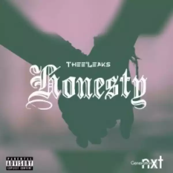 Thee’Leaks - Honesty